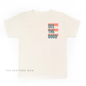 See The Good (Front + Back Design) – Child Shirt