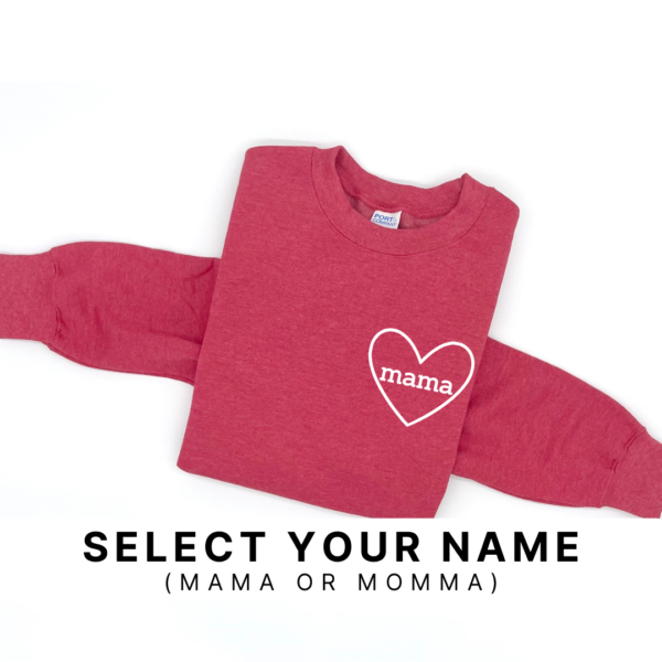 Mama/ Momma Heart (Select Your Name) - Unisex Fleece Pullover