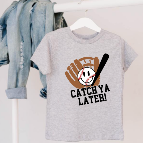 Catch Ya Later - Child Shirt
