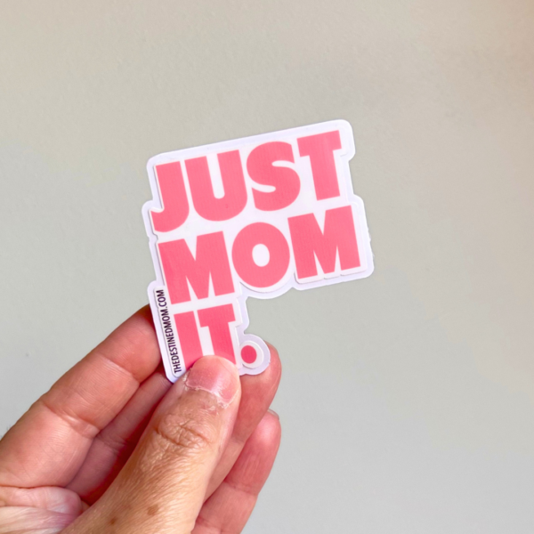 Just Mom It - TDM™ Sticker