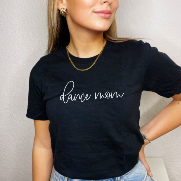 Dance Mom - Unisex Tee