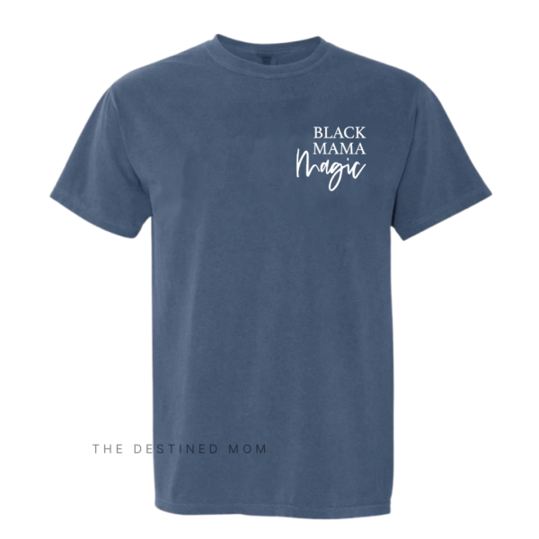 Black Mama Magic - Unisex Comfort Colors® Tee