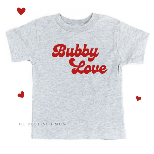 Bubby Love - Child Shirt