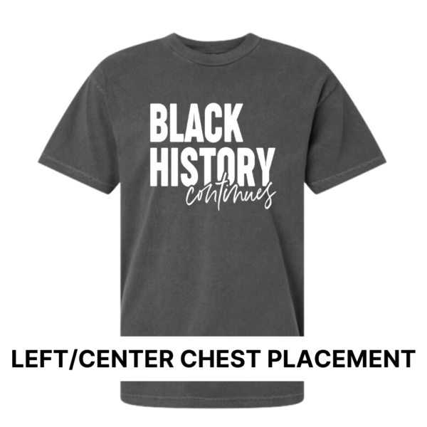 Black History continues (Stacked) - Unisex Comfort Colors® Tee