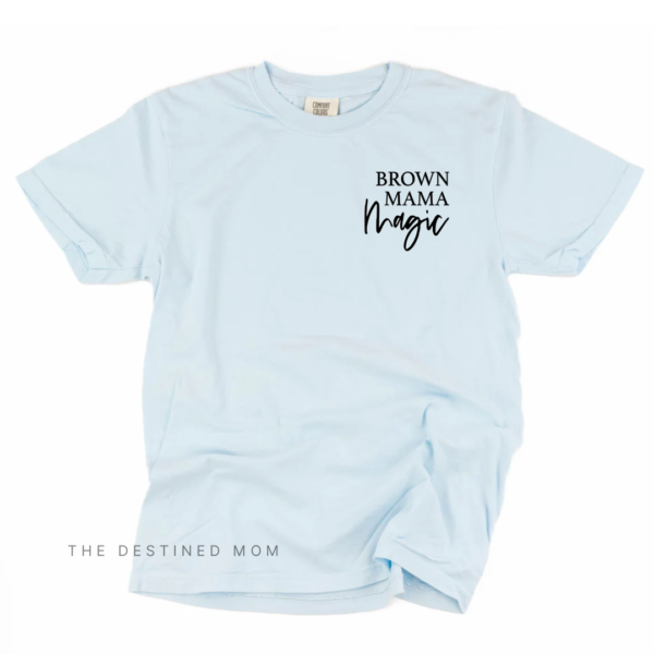 Brown Mama Magic - Unisex Comfort Colors® Tee