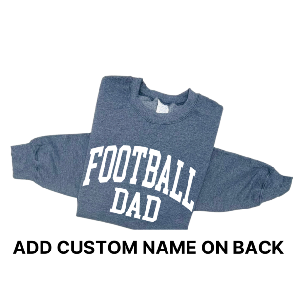 Custom: Football Dad (Front + Back Design) - Unisex Fleece Pullover
