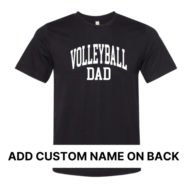 Custom: Volleyball Dad (Front + Back Design) - Unisex Tee