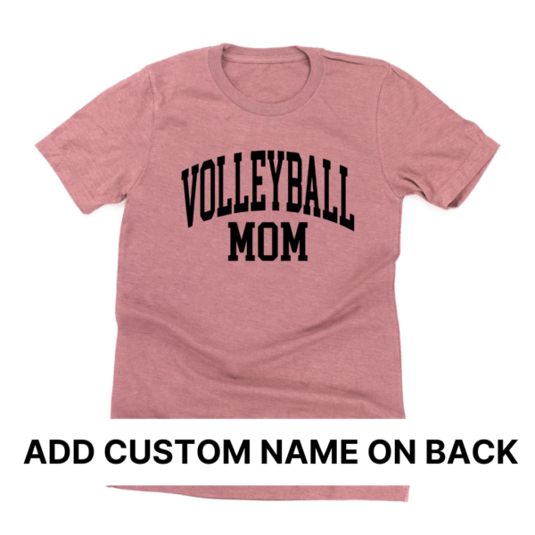 Custom: Volleyball Mom (Front + Back Design) - Unisex Tee