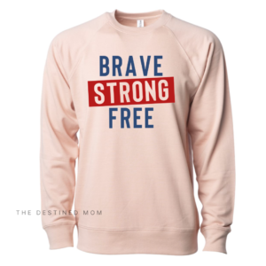 Brave Strong Free - Unisex Lightweight Pullover