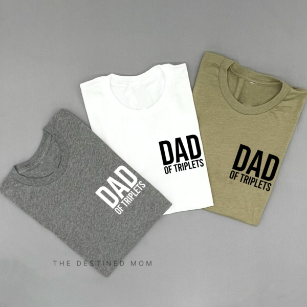 Dad Of Triplets - Unisex Tee