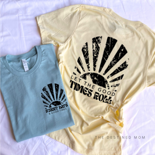 Sunny Days & Good Times (Front + Back Design) - Unisex Tee