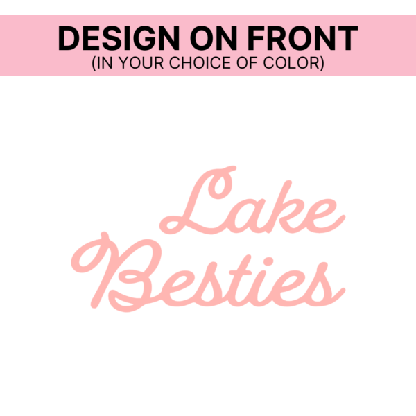 Lake Besties (Front + Back Design) - Unisex Tee - Image 3