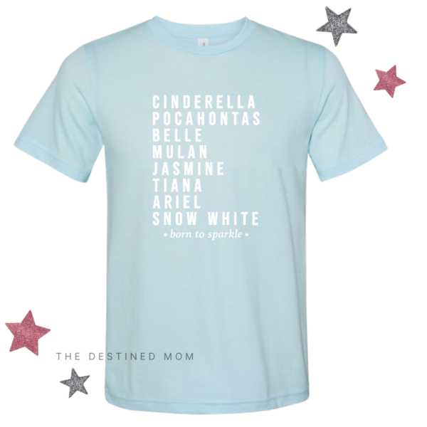 Born To Sparkle (Princess Characters) - Unisex Tee