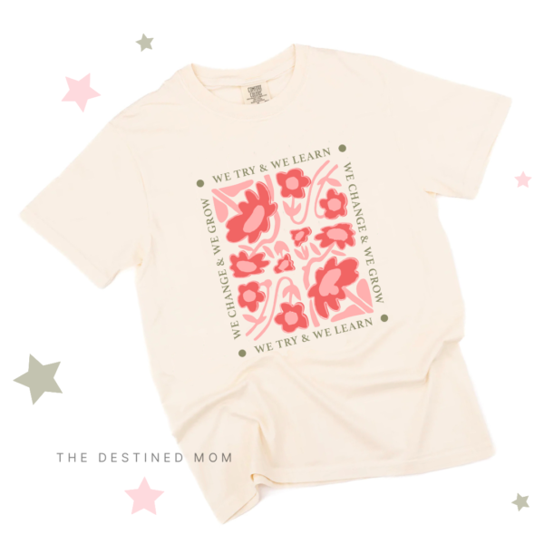 We Try & We Learn - Unisex Comfort Colors® Tee