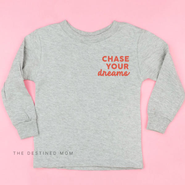 Chase Your Dreams - Long Sleeve Child Shirt