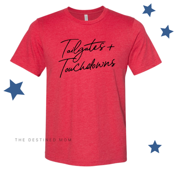 Tailgates  Touchdowns - Unisex Tee