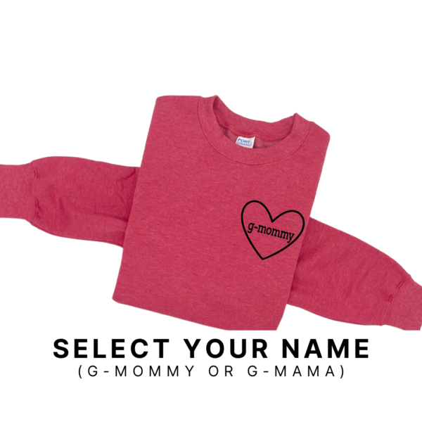 G-Mommy/ G-Mama Heart (Select Your Name) - Unisex Fleece Pullover