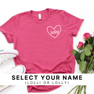 Lolli/ Lolly Heart (Select Your Name) – Unisex Tee