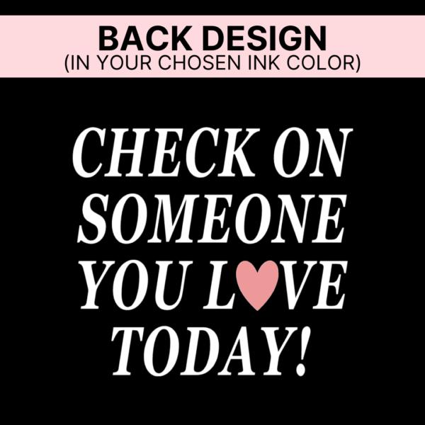 Check On Someone You Love (Front + Back Design) - Long Sleeve Comfort Colors® Tee - Image 4