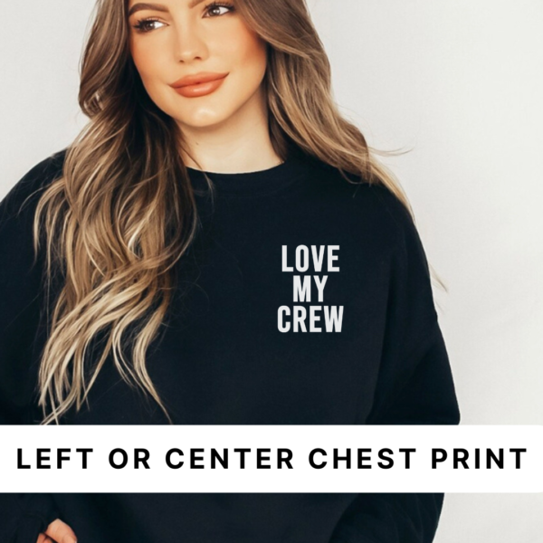 Love My Crew - Unisex Fleece Pullover
