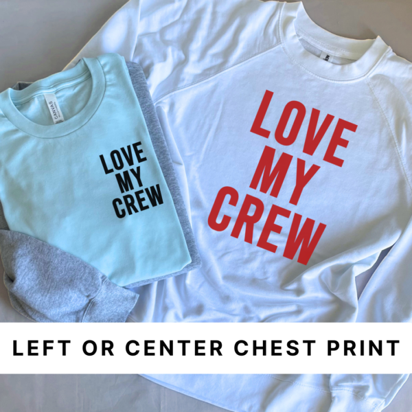 Love My Crew - Unisex Lightweight Pullover