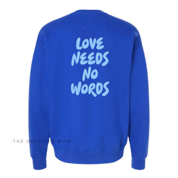 Love Needs No Words (Front + Back Design) - Unisex Fleece Pullover - Image 2