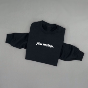You Matter – Unisex Fleece Pullover