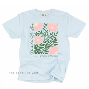Rooted In His Love – Unisex Comfort Colors® Tee