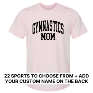 Custom: Sport Mom: Select Your Sport (Front + Back Design) - Unisex Tee